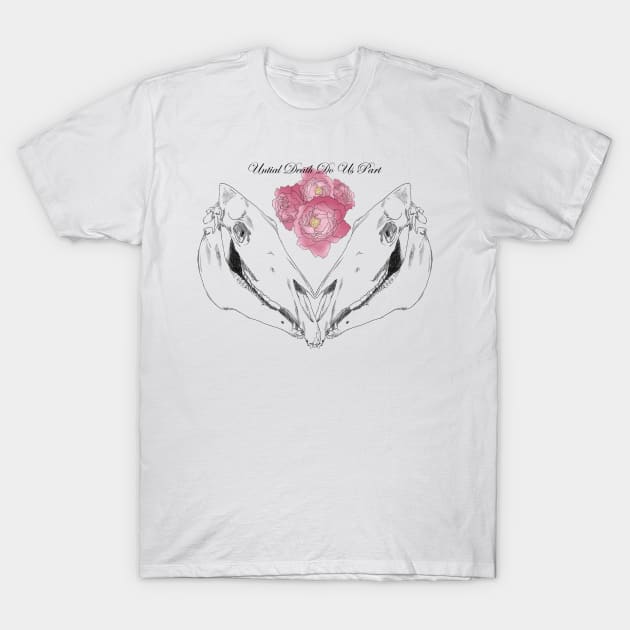 Until death T-Shirt by maxincredible